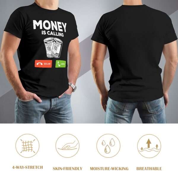 Money Is Calling Men's T-shirt - Image 8