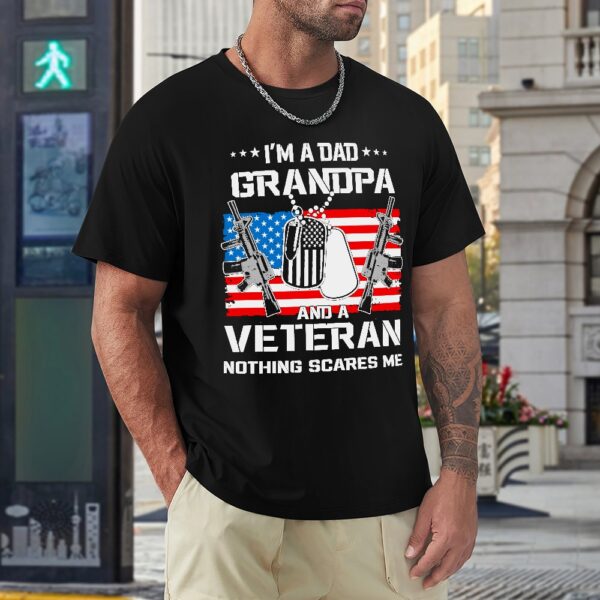 A Dad Grandpa And A Veteran T-shirt