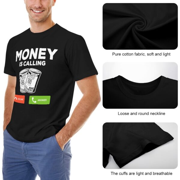 Money Is Calling Men's T-shirt - Image 7