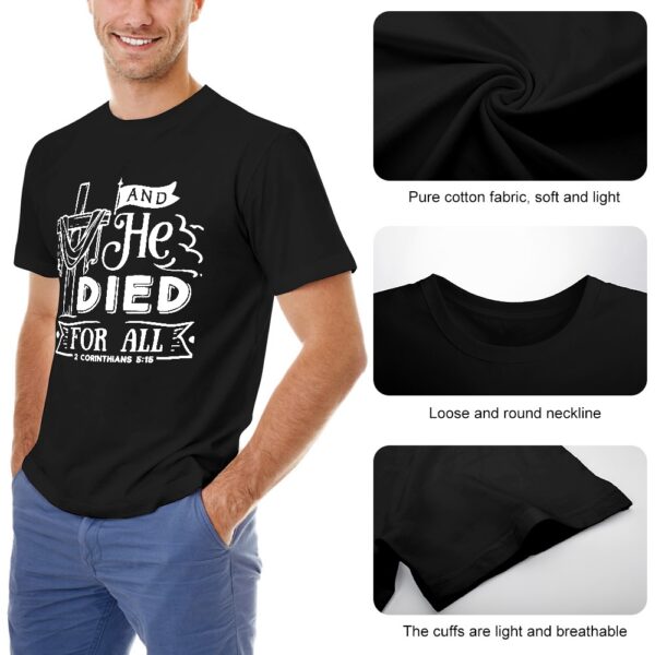 And He Died For All Men's T-shirt - Image 7