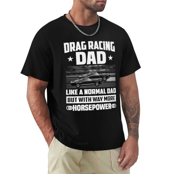 Drag Racing Dad Men's T-shirt - Image 2