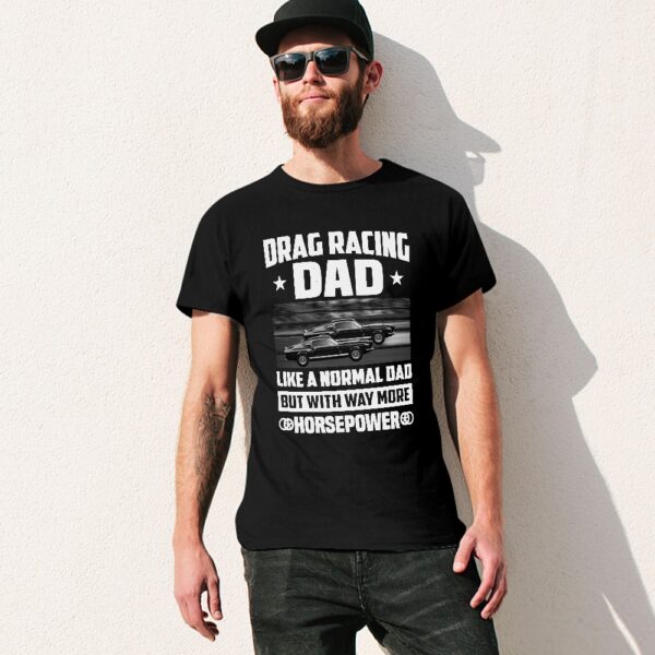 Drag Racing Dad Men's T-shirt - Image 4