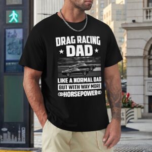 Drag Racing Dad Men's T-shirt
