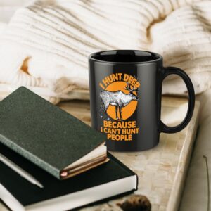 I Hunt Deer Mug